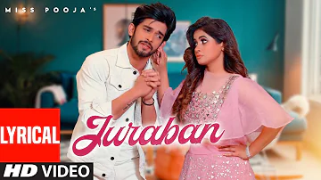 Miss Pooja: Juraban (Full Lyrical Song) Young Army | Monewala | Latest Punjabi Song 2021