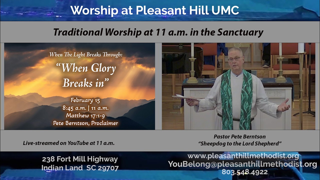 “When Glory Breaks In” - Feb 15 - 11 a.m. Traditional-style Worship