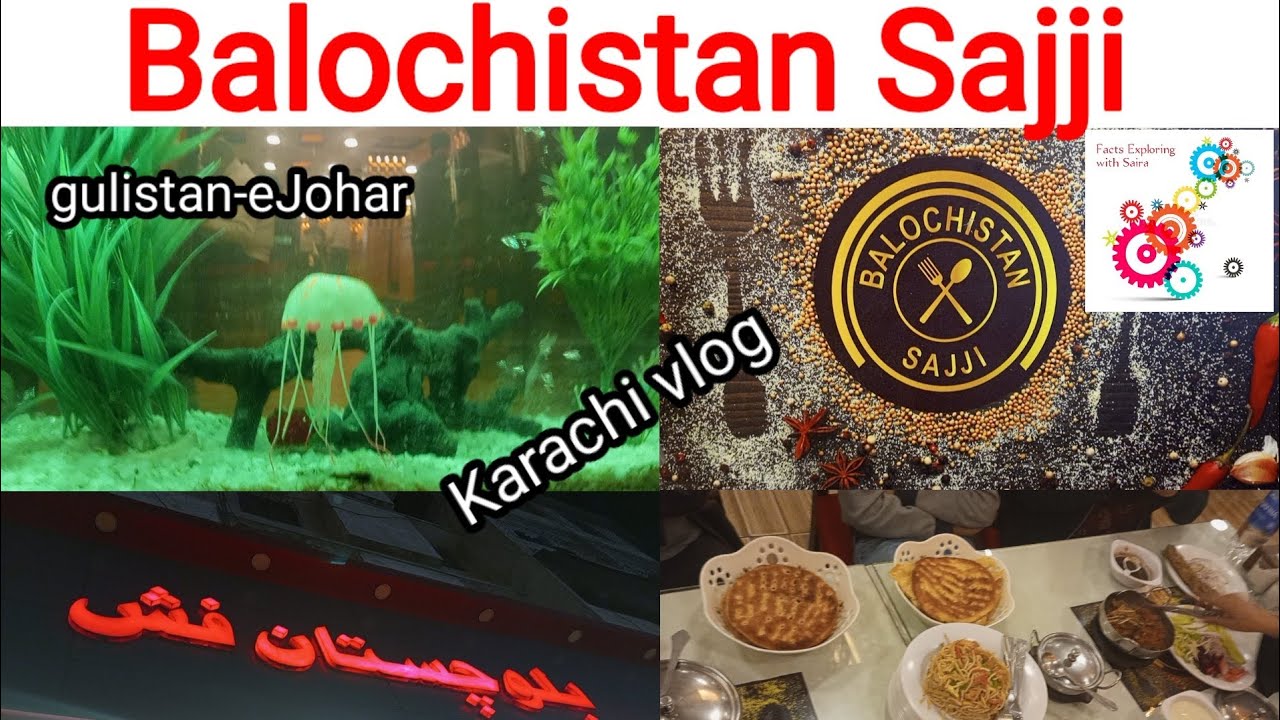 Karachi life vlog Balochistan Sajji RestaurantGulistan e Johar 2023