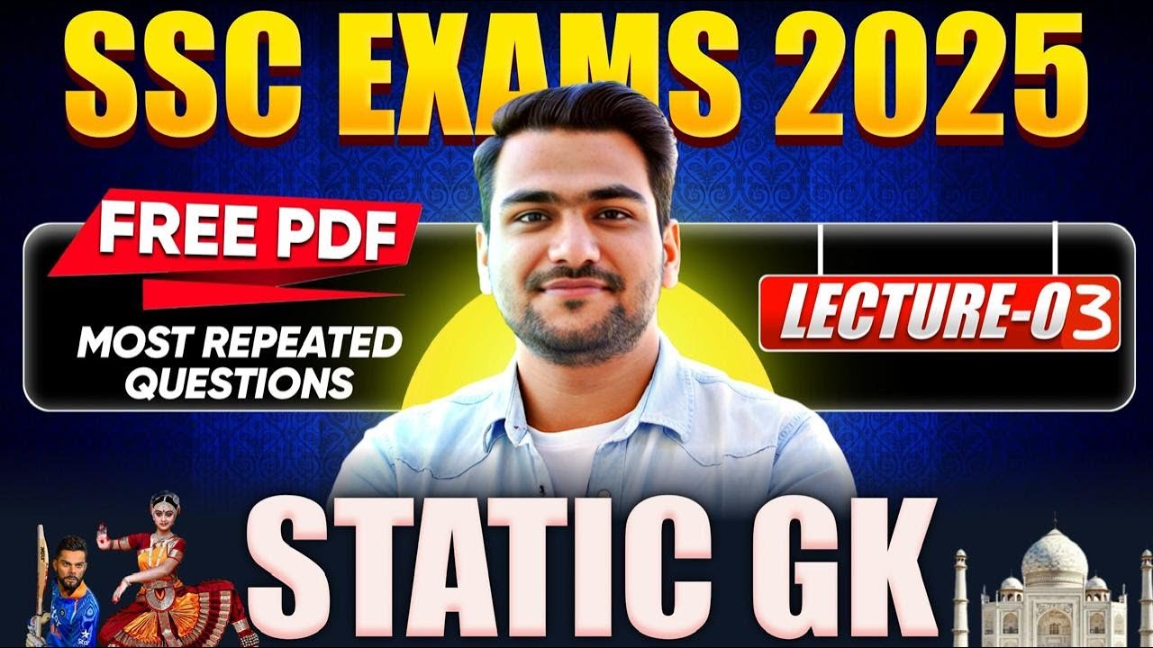 SSC CGL 2025 STATIC GK Class - 03 I Best Strategy GK/GS by Yash Rawat ...
