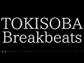 【4×4=16】TOKISOBA Breakbeats