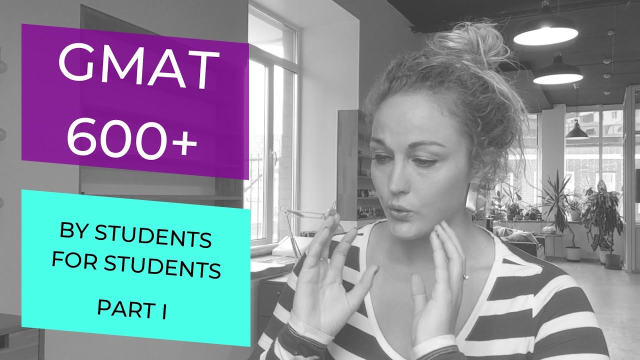 GMAT Best Practices (To Score At Least 600+) Part I
