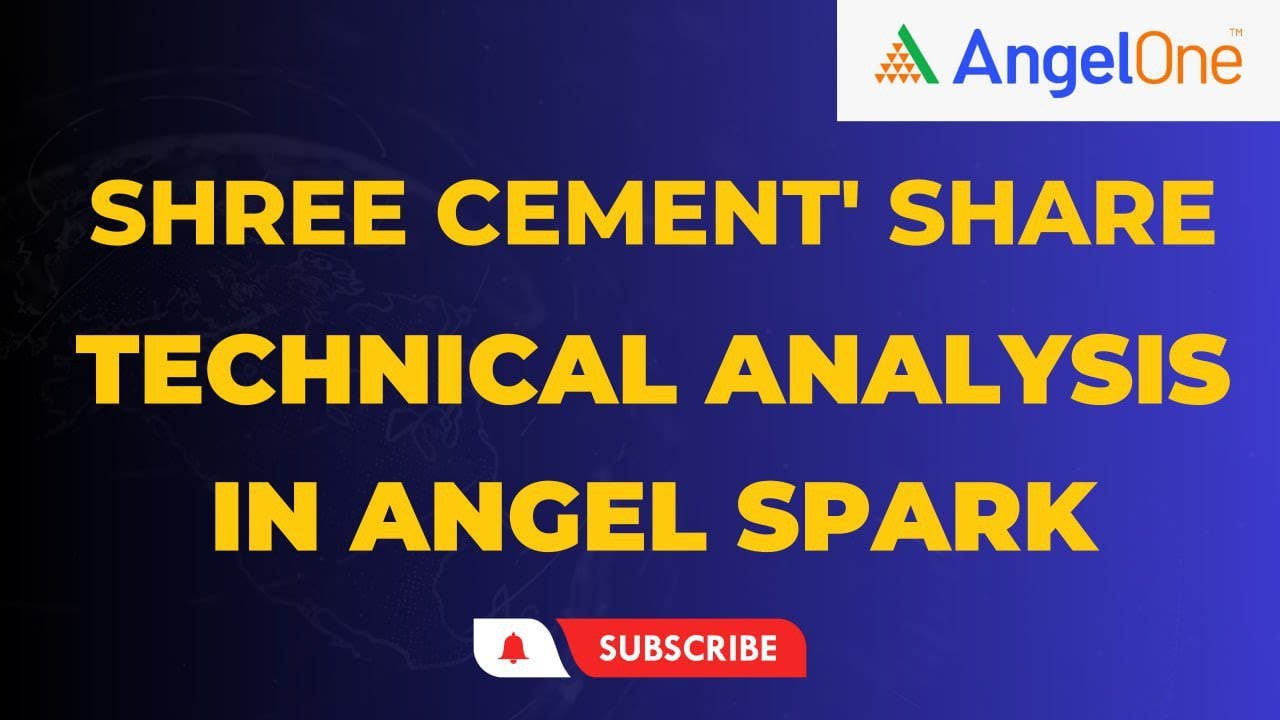SHREE CEMENT' SHARE NEWS • LATEST TECHNICAL ANALYSIS #angelone # ...