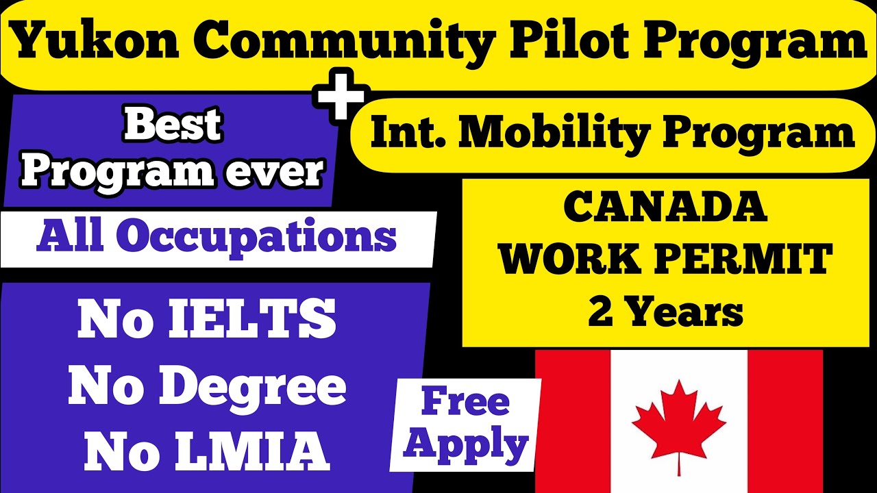 CANADA Best Program Yukon Community Pilot Program No IELTS No