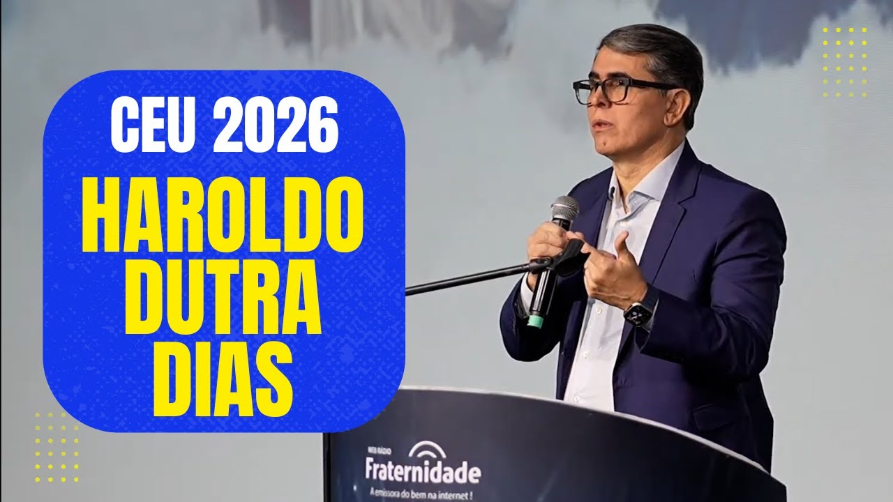 CEU 2026 Haroldo Dutra Dias