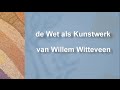Over het boek De wet als kunstwerk van Willem Witteveen