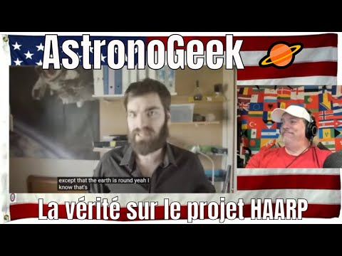 AstronoGeek 🪐La vérité sur le projet HAARP - REACTION