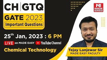 GATE Through Questions(GTQ)|GATE 2023 |CH |Chemical Technology |By Tejay Lanjewar Sir | MADE EASY