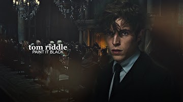 Tom Riddle | paint it black