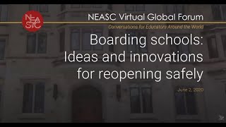 Boarding schools: Ideas and innovations for reopening safely | #NEASCforum