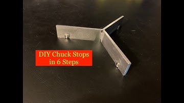 Easy Chuck Stops in 6 Steps