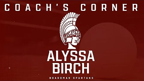 Boardman Volleyball Coach's Corner (Ep 1) With Aly...