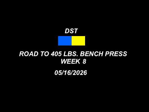 Road to 405 LBS. Bench Press / Week 8