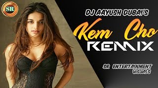 KEM CHO l REMIX l MASHUP l DJ AAYUSH DUBAI_SR_ENTERTAINMENT_VISUALS