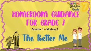 POWERPOINT GRADE 7 HOMEROOM GUIDANCE MODULE 2 || The Better Me