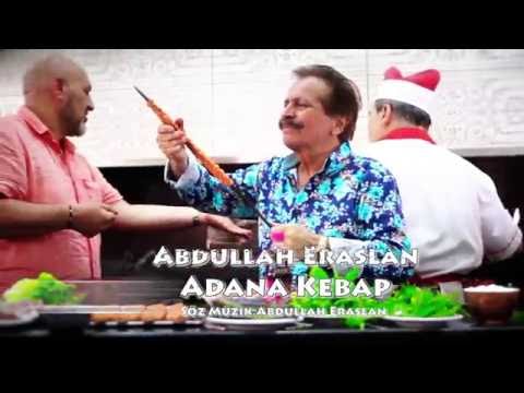 Abdullah Eraslan  -   Adana Kebap  (official video )