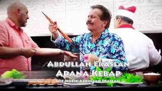 Abdullah Eraslan - Adana Kebap Official Video 