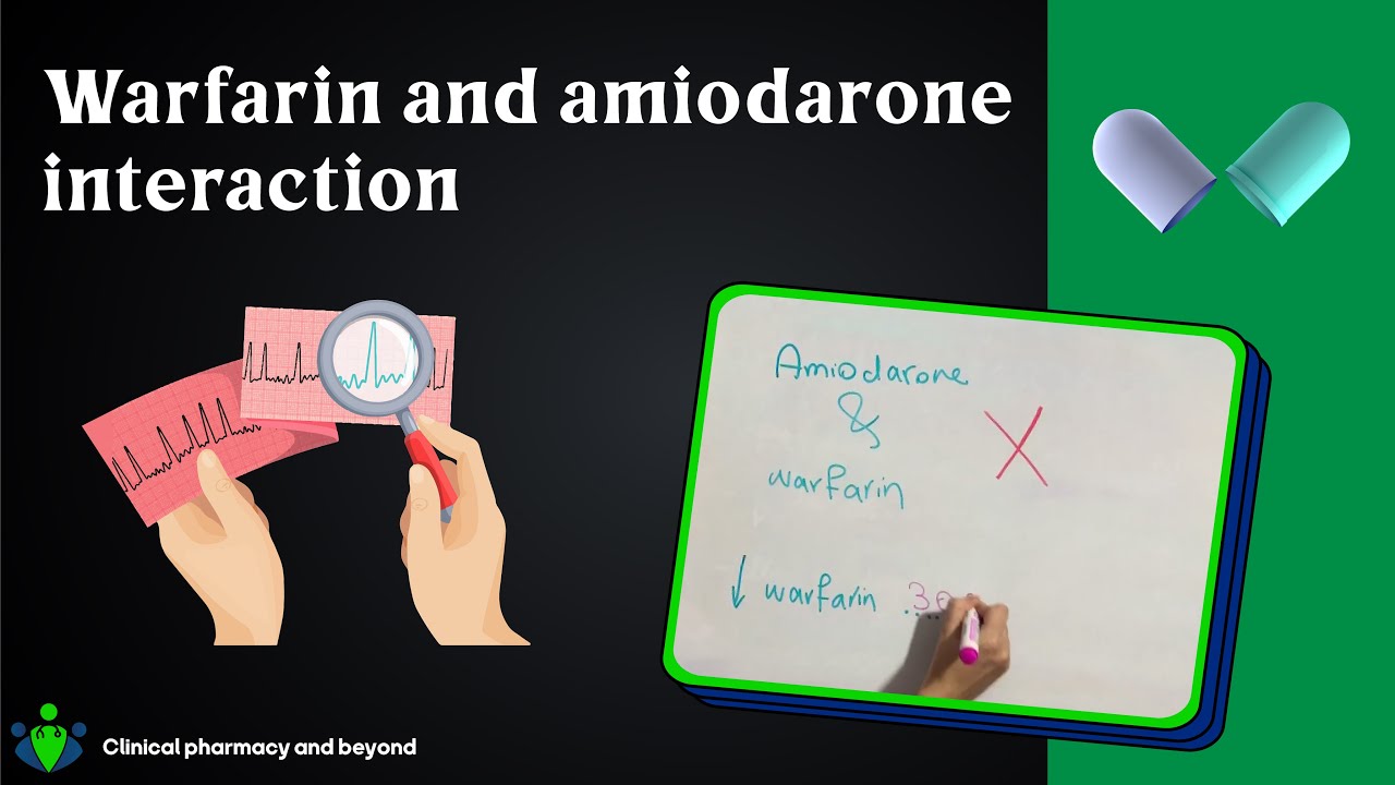 Warfarin And Amiodarone Interaction How To Manage YouTube Warfarin And Amiodarone Interaction How To Manage YouTube