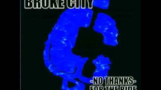 Watch Broke City A Life You Wont Miss video