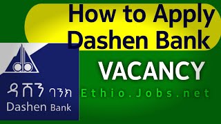 How to apply online for Dashen Bank jobs at Ethio-Jobs Website | ዳሽን ባንክ ስራ አሞላል screenshot 5