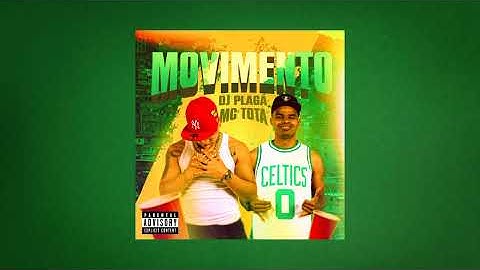 MOVIMIENTO - DJ PLAGA - MC TOTA