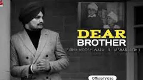 Dear Brother - Jashan Sidhu || Full Song