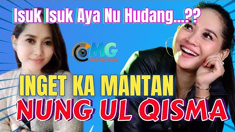 Nung Ul Qisma II Inget Ka Mantan Viral Bajidor Isuk isuk Hudang Sare lulungu keneh II Dinasty Pro