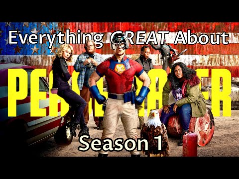 Everything GREAT About Peacemaker! (Season 1)