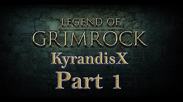 Legend of Grimrock - Hard - [KyrandisX] - P1 The Legend of Grimrock proving our innocence