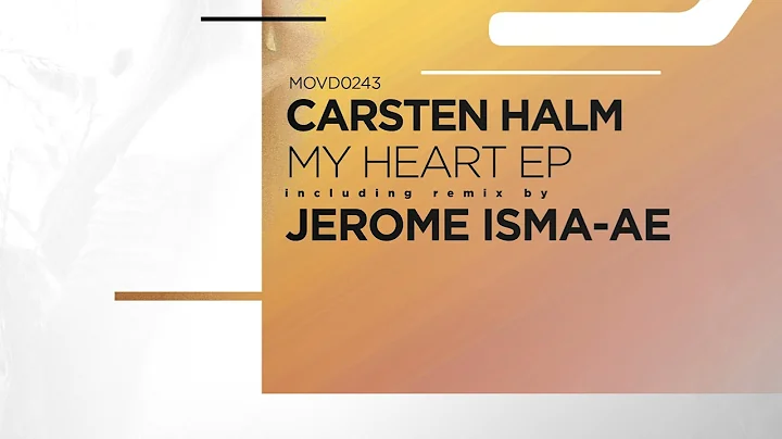 Carsten Halm - My Heart (Jerome Isma-Ae Remix)