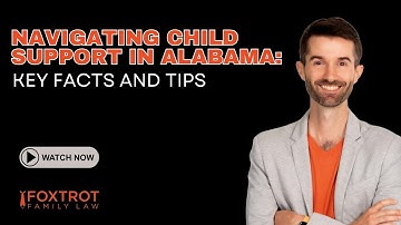 Navigating Child Support in Alabama: Key Facts and Tips