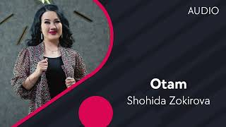 Shohida Zokirova - Otam Шохида Зокирова - Отам Audio