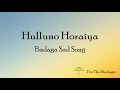 Hulluno Horaiya | Badaga Sad Song | For The Badaga Mp3 Song