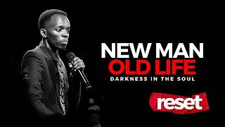 New Man, Old Life | RESET | Pastor Samuel Macharia | Soldout Ministry
