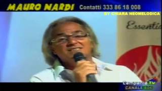 Video thumbnail of "Mauro Nardi - So nammurato ancora e te (Album 2013 Cantammore)"