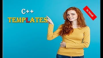 C++ TEMPLATES IN HINDI