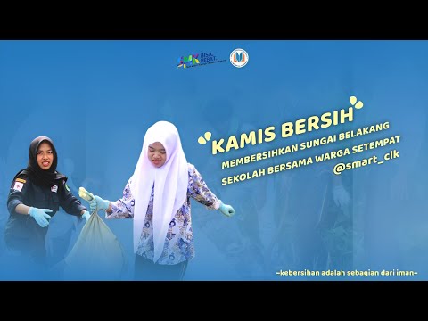 Membersihkan Aliran Sungai | SMarT People