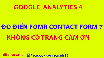 Đo Chuyển Đổi Điền Form Contact Form 7 Bằng Google Analytics 4 Kết Hợp Với Google Tag Manager