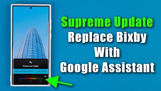 GREAT Update - Replace Bixby with Google Assistant on Samsung Galaxy Smartphones Natively screenshot 4