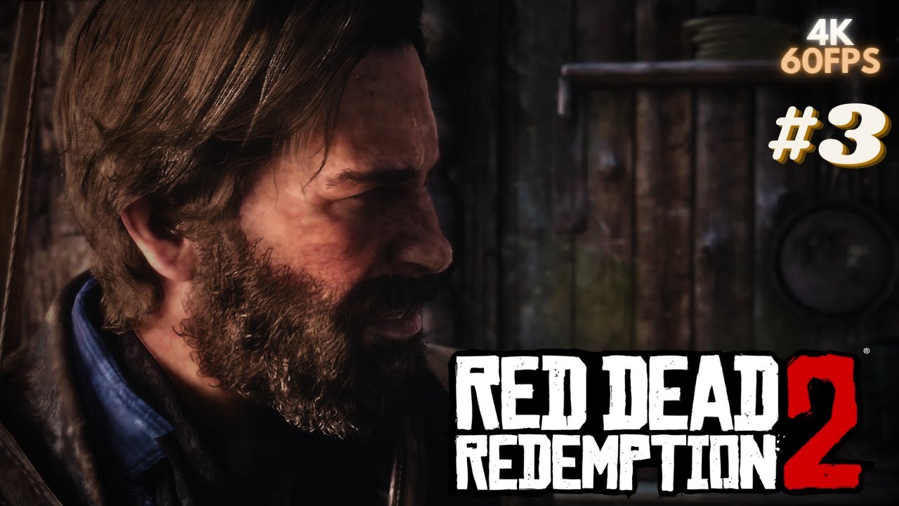 RED DEAD REDEMPTION 2 Gameplay Playthrough Part 3 (4K 60FPS) - YouTube