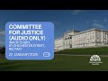 Committee for Justice (Audio Only) - 22 January 2026