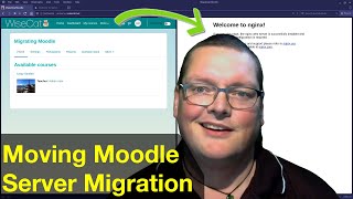 Good Migrations: Migrating Moodle to a New Server