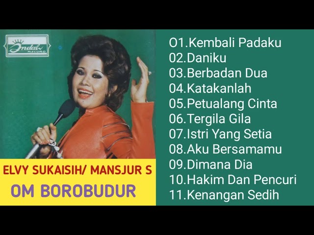 Kembali Padaku | Elvi Sukaesi | Om Borobudur class=