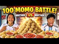100 CHICKEN MOMO EATING CHALLENGE WITH MY BROTHER