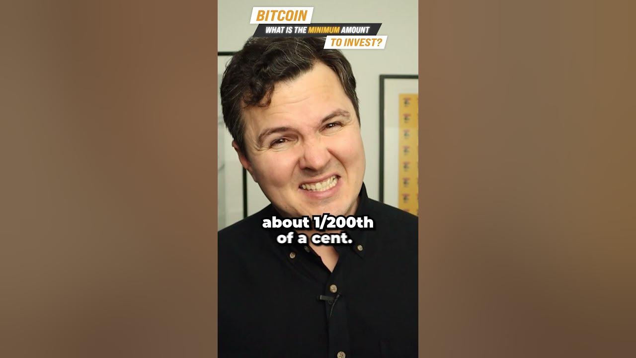 bitcoin-what-is-the-minimum-amount-to-invest-youtube