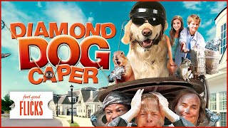 Fun Dod Movie For The Whole Family I Diamond Dog Caper | Feel Good Flicks image