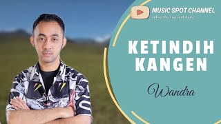 Wandra - Ketindih Kangen [Sang Maestro || 2016]