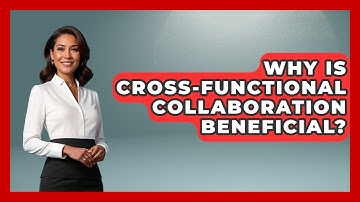 Why Is Cross-functional Collaboration Beneficial? - Customer Support Coach