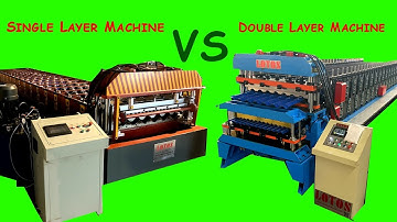 【Single Layer VS Double Layer Roll Forming Machine】: Single Layer Machine VS Double Layer Machine