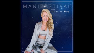 Live on the Manifestival Podcast with Danette May
